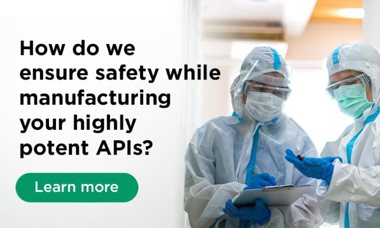 Case Study: How to Ensure Safety While Manufacturing Highly Potent APIs