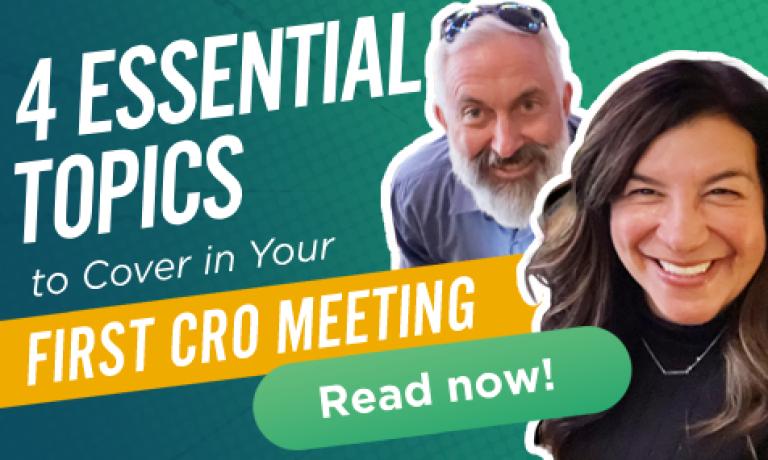 4 Essential Topics to Cover in Your First CRO Meeting