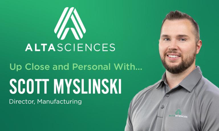 Up Close and Personal with Scott Myslinki, Director, Manufacturing