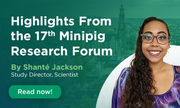 Highlights From the 17th Minipig Research Forum, by Shanté Jackson