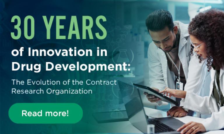 30 Years of Innovation in Drug Development: The Evolution of the Contract Research Organization