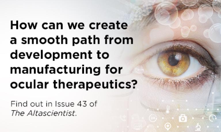 ISSUE NO. 43 — Advancing Vision Care With Formulation and Manufacture of Ocular Therapeutics